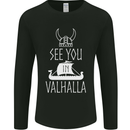 See You in Valhalla The Vikings Norse Odin Mens Long Sleeve T-Shirt Black