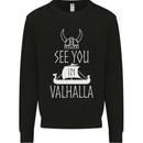 See You in Valhalla The Vikings Norse Odin Mens Sweatshirt Jumper Black