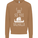 See You in Valhalla The Vikings Norse Odin Mens Sweatshirt Jumper Caramel Latte