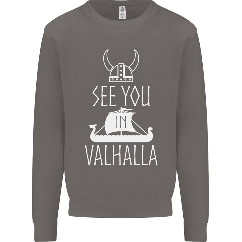 See You in Valhalla The Vikings Norse Odin Mens Sweatshirt Jumper Charcoal