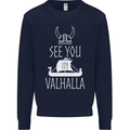 See You in Valhalla The Vikings Norse Odin Mens Sweatshirt Jumper Navy Blue