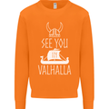 See You in Valhalla The Vikings Norse Odin Mens Sweatshirt Jumper Orange