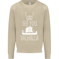 See You in Valhalla The Vikings Norse Odin Mens Sweatshirt Jumper Sand