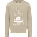 See You in Valhalla The Vikings Norse Odin Mens Sweatshirt Jumper Sand