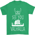 See You in Valhalla The Vikings Norse Odin Mens T-Shirt Cotton Gildan Irish Green