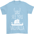 See You in Valhalla The Vikings Norse Odin Mens T-Shirt Cotton Gildan Light Blue