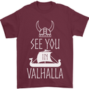 See You in Valhalla The Vikings Norse Odin Mens T-Shirt Cotton Gildan Maroon