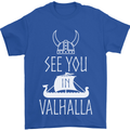 See You in Valhalla The Vikings Norse Odin Mens T-Shirt Cotton Gildan Royal Blue