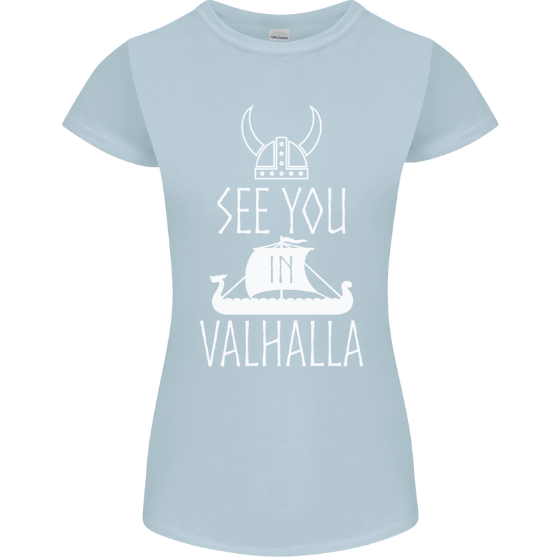 See You in Valhalla The Vikings Norse Odin Womens Petite Cut T-Shirt Light Blue