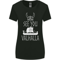 See You in Valhalla The Vikings Norse Odin Womens Wider Cut T-Shirt Black