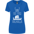See You in Valhalla The Vikings Norse Odin Womens Wider Cut T-Shirt Royal Blue