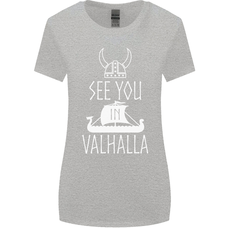 See You in Valhalla The Vikings Norse Odin Womens Wider Cut T-Shirt Sports Grey