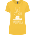 See You in Valhalla The Vikings Norse Odin Womens Wider Cut T-Shirt Yellow
