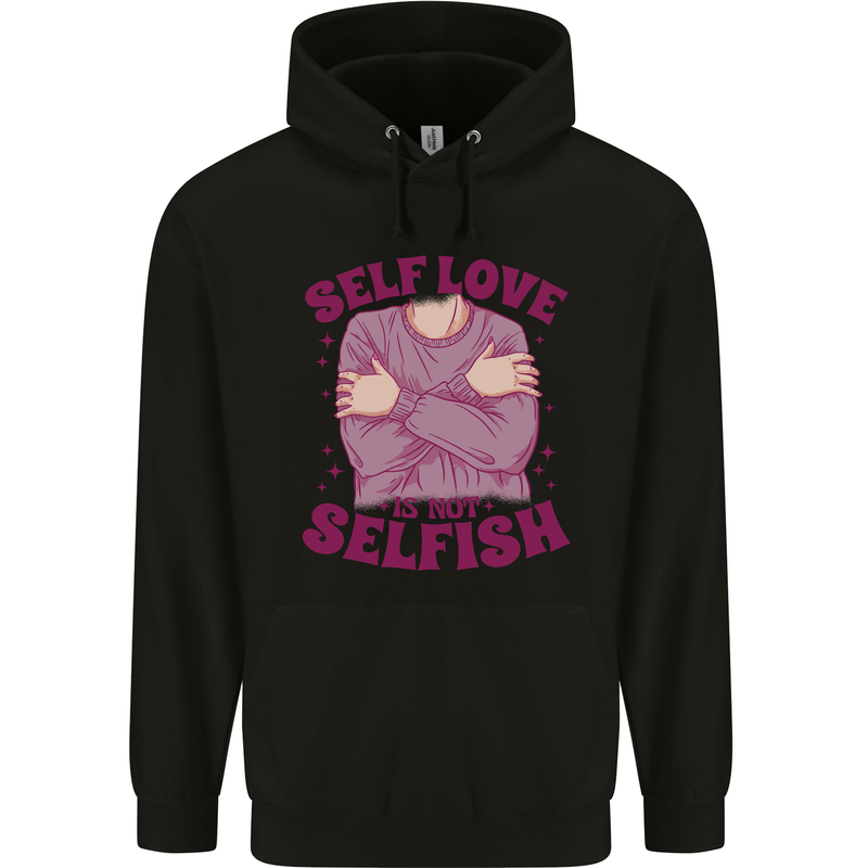 Self Love is Not Selfish Childrens Kids Hoodie Black