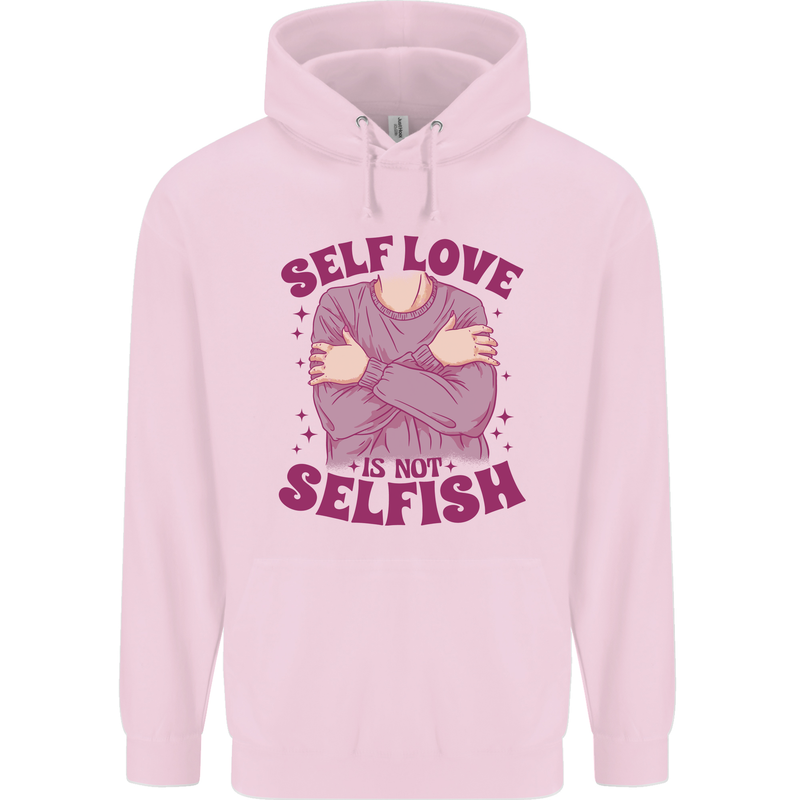 Self Love is Not Selfish Childrens Kids Hoodie Light Pink