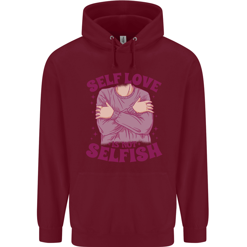 Self Love is Not Selfish Childrens Kids Hoodie Maroon