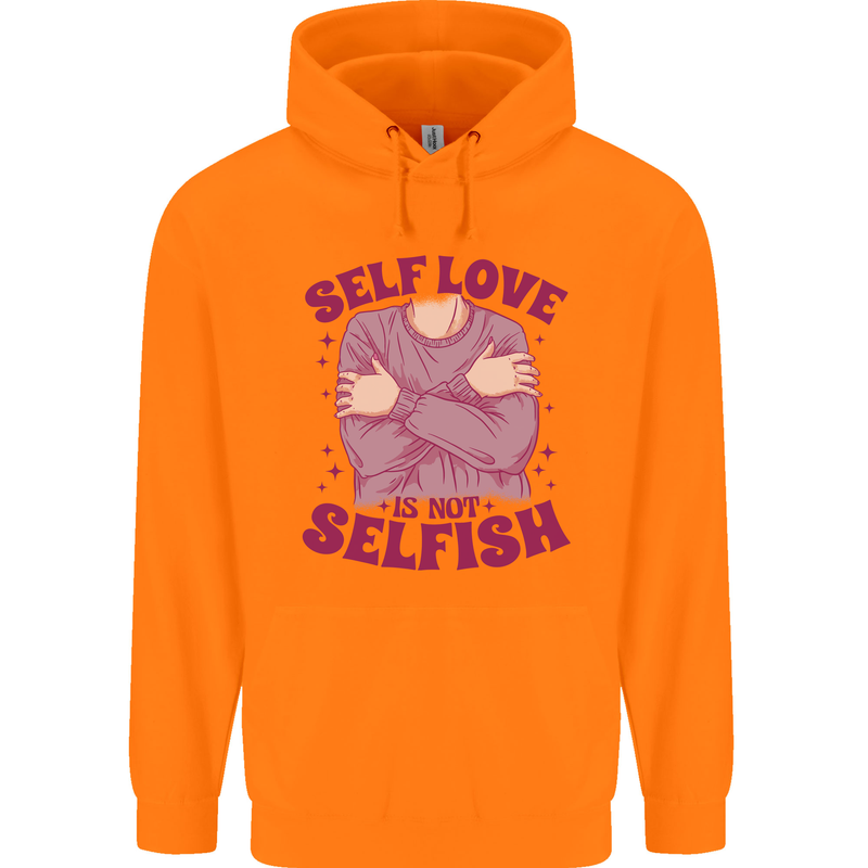 Self Love is Not Selfish Childrens Kids Hoodie Orange