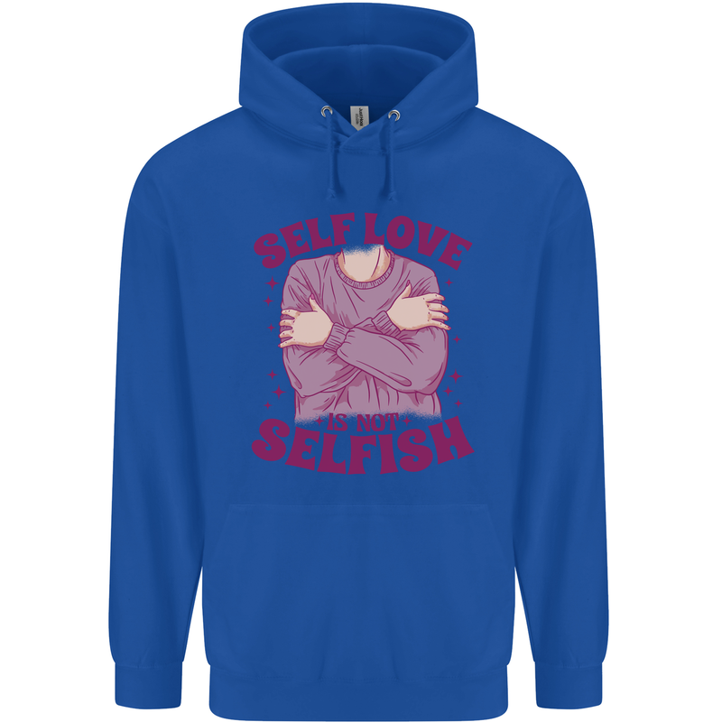 Self Love is Not Selfish Childrens Kids Hoodie Royal Blue