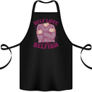 Self Love is Not Selfish Cotton Apron 100% Organic Black