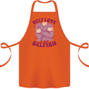 Self Love is Not Selfish Cotton Apron 100% Organic Orange