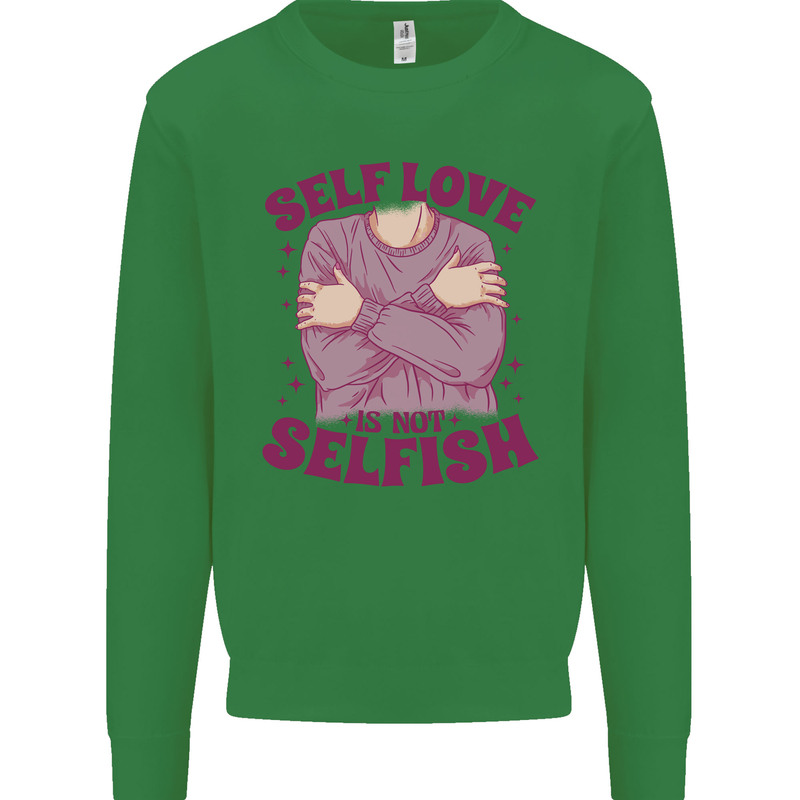 Self Love is Not Selfish Kids Sweatshirt Jumper Irish Green