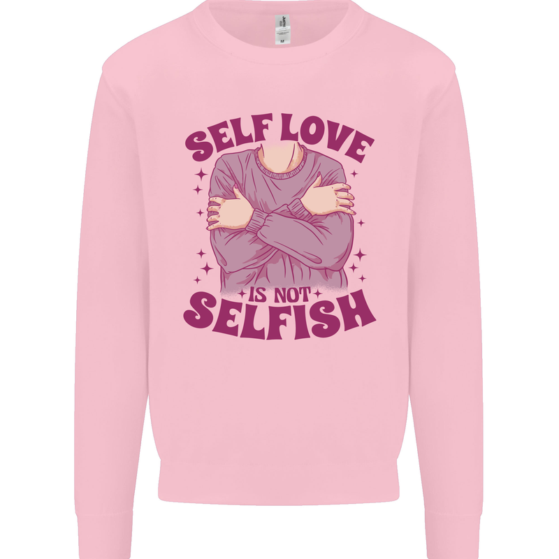 Self Love is Not Selfish Kids Sweatshirt Jumper Light Pink