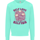 Self Love is Not Selfish Kids Sweatshirt Jumper Peppermint