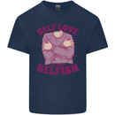 Self Love is Not Selfish Kids T-Shirt Childrens Navy Blue