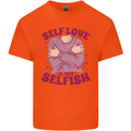 Self Love is Not Selfish Kids T-Shirt Childrens Orange