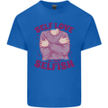 Self Love is Not Selfish Kids T-Shirt Childrens Royal Blue