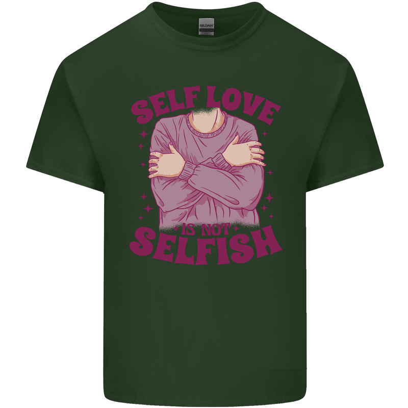 Self Love is Not Selfish Mens Cotton T-Shirt Tee Top Forest Green