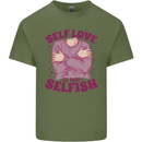 Self Love is Not Selfish Mens Cotton T-Shirt Tee Top Military Green