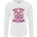 Self Love is Not Selfish Mens Long Sleeve T-Shirt White