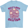 Self Love is Not Selfish Mens T-Shirt 100% Cotton Light Blue