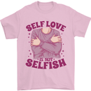 Self Love is Not Selfish Mens T-Shirt 100% Cotton Light Pink