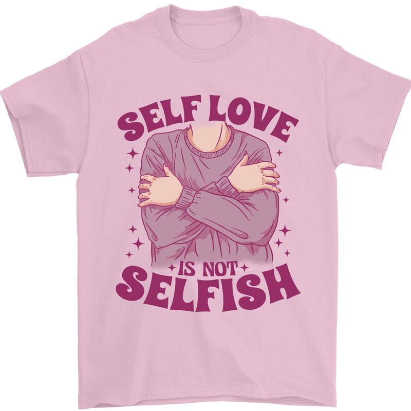 Self Love is Not Selfish Mens T-Shirt 100% Cotton Light Pink