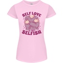 Self Love is Not Selfish Womens Petite Cut T-Shirt Light Pink