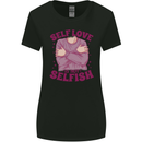 Self Love is Not Selfish Womens Wider Cut T-Shirt Black