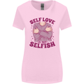 Self Love is Not Selfish Womens Wider Cut T-Shirt Light Pink