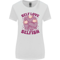Self Love is Not Selfish Womens Wider Cut T-Shirt White