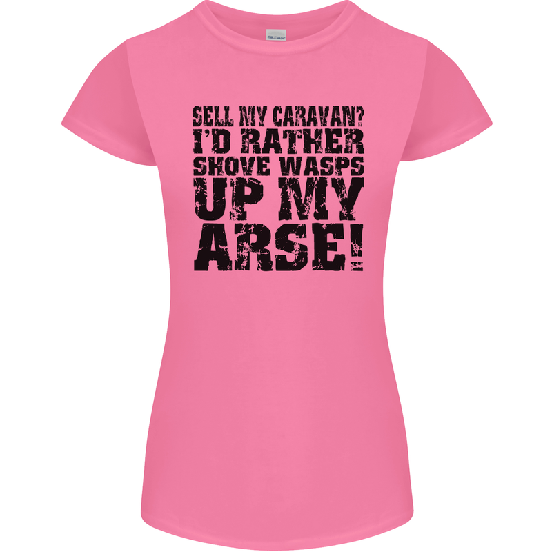 Sell My Caravan? Caravanning Funny Holiday Womens Petite Cut T-Shirt Azalea