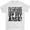 Sell My Golf Clubs? Funny Golfer Golfing Mens T-Shirt Cotton Gildan White