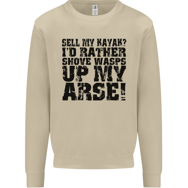 Sell My Kayak? Funny Kayaking Mens Sweatshirt Jumper Sand