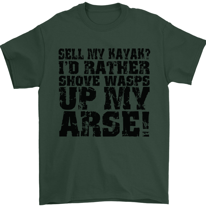Sell My Kayak? Funny Kayaking Mens T-Shirt Cotton Gildan Forest Green