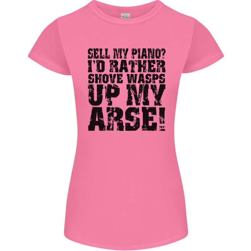 Sell My Piano? Funny Pianist Player Music Womens Petite Cut T-Shirt Azalea