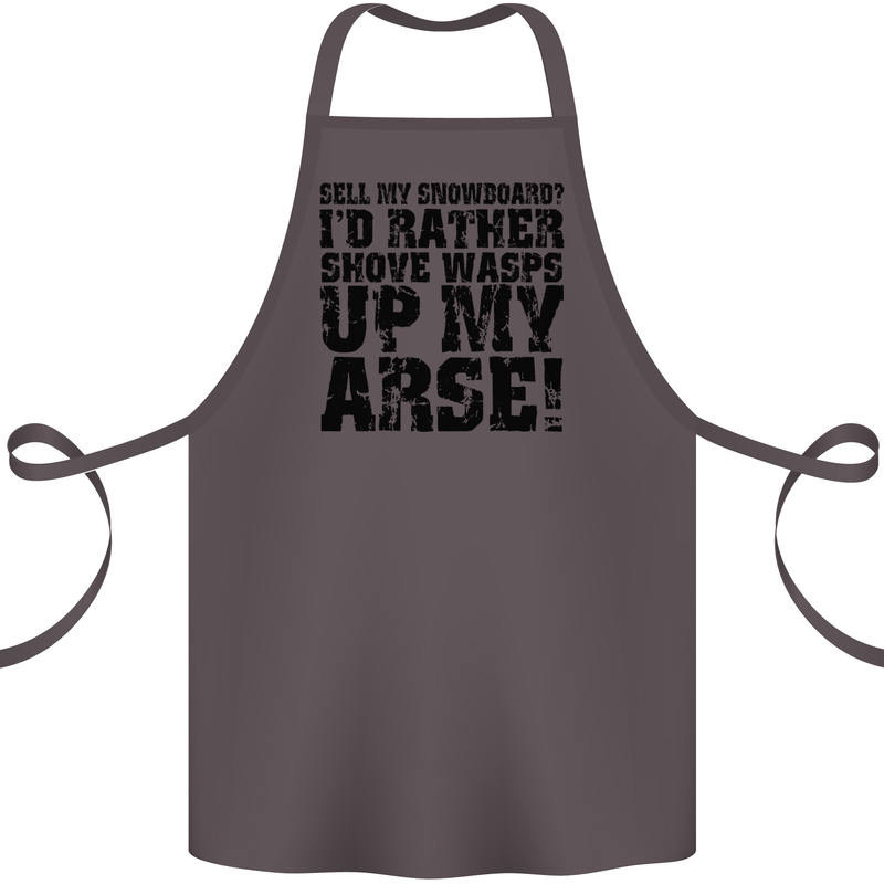 Sell My Snowboard? Funny Snowboarding Cotton Apron 100% Organic Dark Grey