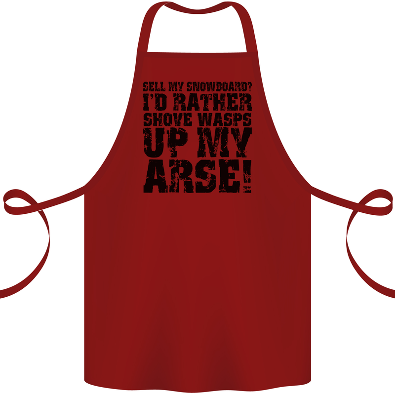 Sell My Snowboard? Funny Snowboarding Cotton Apron 100% Organic Maroon