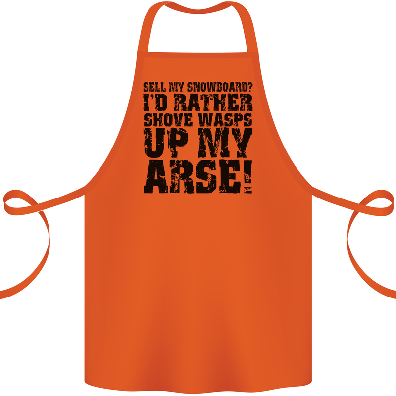 Sell My Snowboard? Funny Snowboarding Cotton Apron 100% Organic Orange