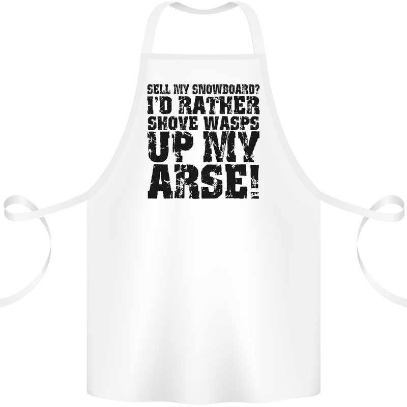 Sell My Snowboard? Funny Snowboarding Cotton Apron 100% Organic White