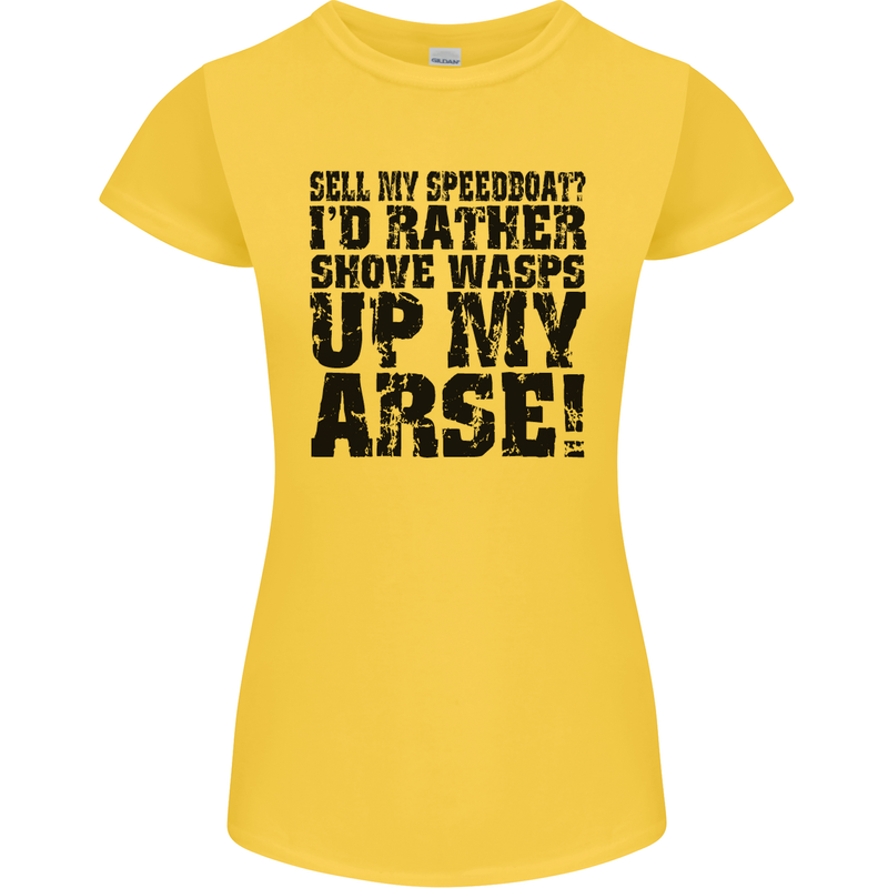Sell My Speedboat? Boat Sailor Funny Womens Petite Cut T-Shirt Yellow